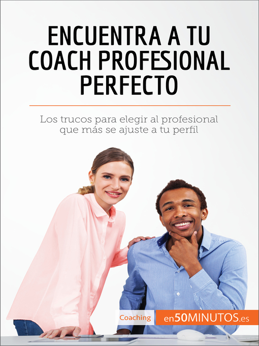 Title details for Encuentra a tu coach profesional perfecto by 50Minutos - Available